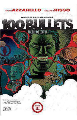100 Bullets: The Deluxe Edition Book Three