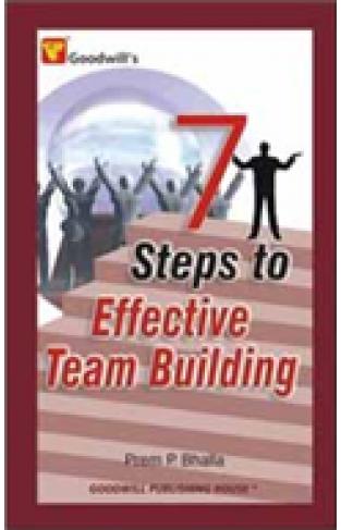 7 Steps to Effective Team Building   