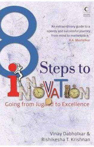 8 Steps To Innovation : Going From Jugaad To Excellence