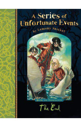 A Series of Unfortunate Events  13 The End