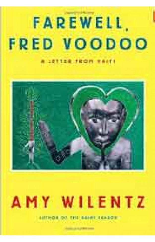 Farewell Fred Voodoo A Letter from Hti Deckle Edge