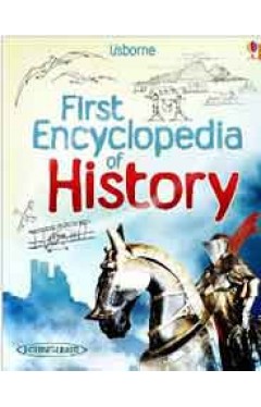 First Encyclopedia of History (Usborne First Encyclopedias)