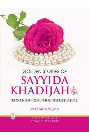Golden Stories of Sayyida Khadijah -  (HB)