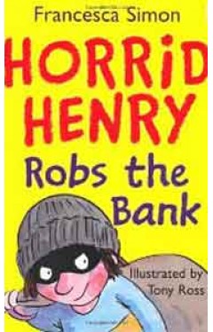 Horrid Henry Robs The Bank