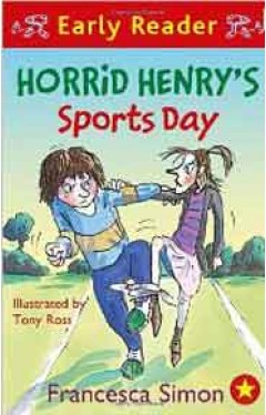 Horrid Henrys Sports Day Early Reader HORRID HENRY EARLY READER