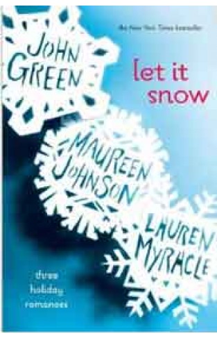 Let It Snow Three Holiday Romances - (PB)