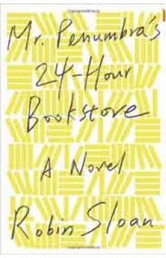 Mr Penumbras 24Hour Bookstore