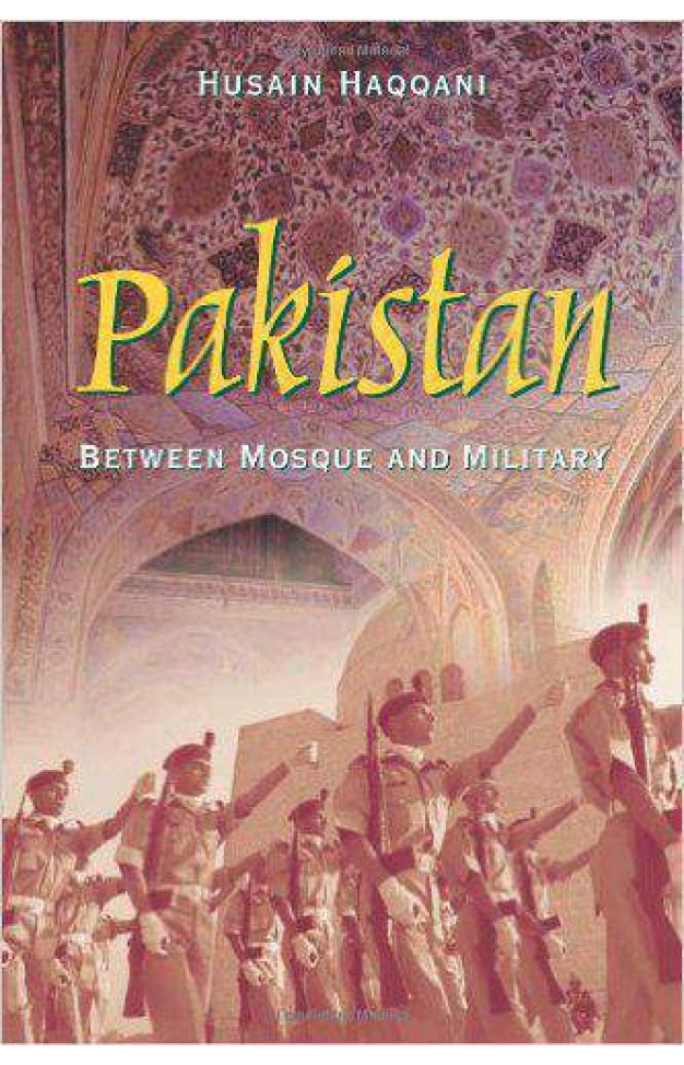 Pakistan Between Mosque and Military  