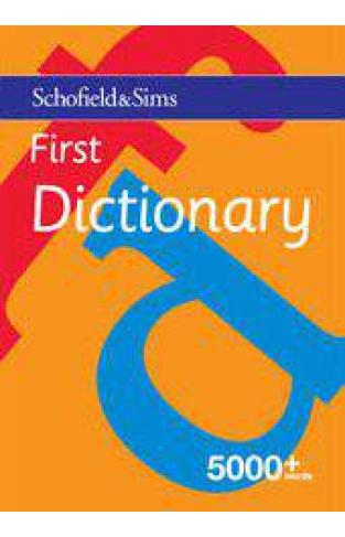 Schofield & Sims First Dictionary 5000  Words