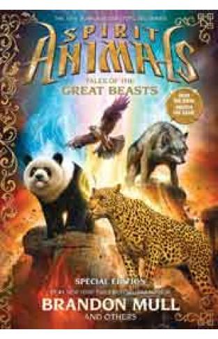 Spirit Animals Special Edition Tales of the Great Beasts -