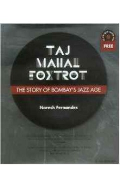 Taj Mahal Foxtrot  The Story Of Bombay