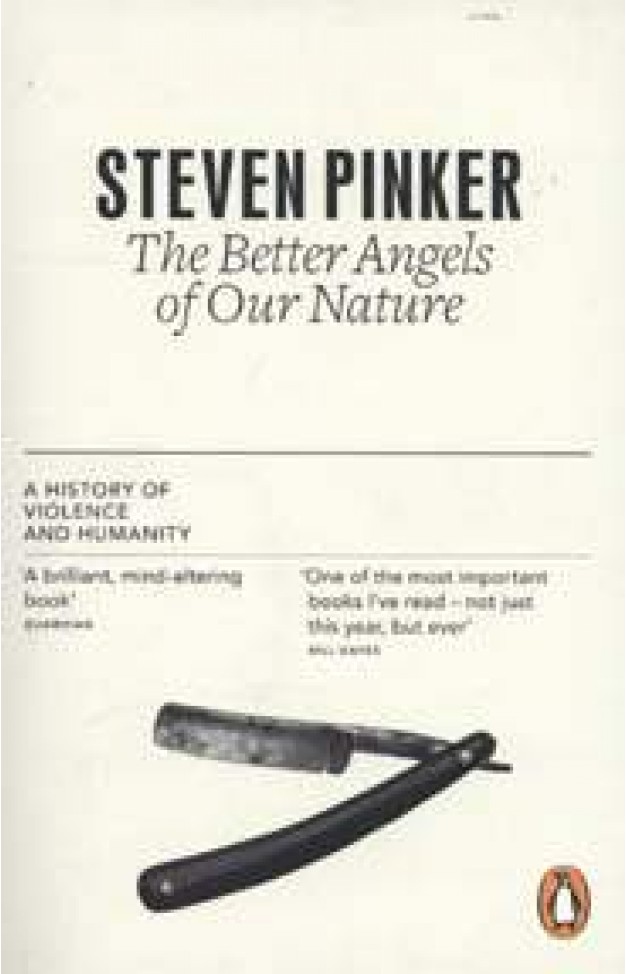 The Better Angels of Our Nature A History of Violence and Humanity