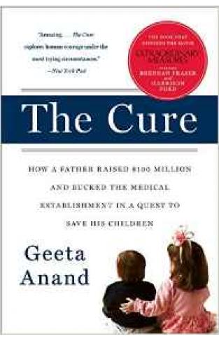 The Cure: How A Father Raised $100 Million And Bucked