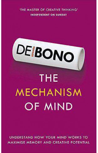 The Mechanism of Mind Understand how your mind works to maximise memory and creative potential - (PB)