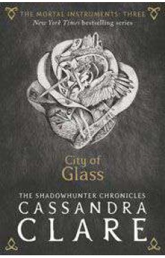 The Mortal Instruments 3 City of Glass