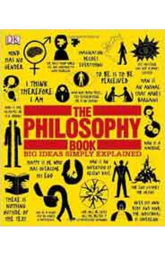 The Philosophy Book: Big Ideas Simply Explained