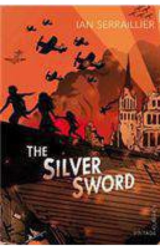 The Silver Sword  (Vintage Childrens Classics)