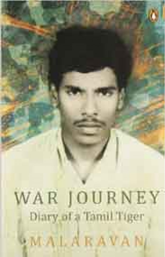 War Journey Diary of a Tamil Tiger