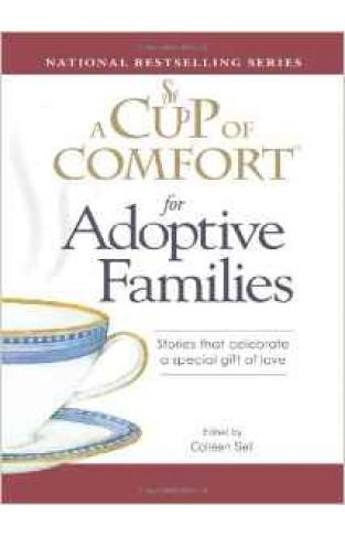 A Cup Of Comfort For Adoptive Famalies