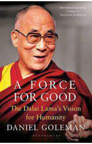 A Force for Good The Dalai Lamas Vision for Our World 