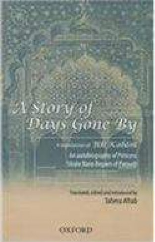 A Story of Days Gone A Translation of Biti Khani An Autobiography of Prince