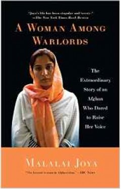 A Woman Among Warlords The Extraordinary Story Of An Afghan Who Dared To Raise Her Voice 