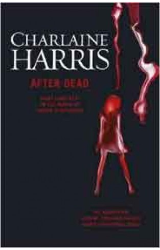 After DeadWhat Came Next in the World of Sookie Stackhouse