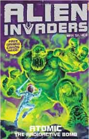 Alien Invaders 5: Atomic  The Radioactive Bomb