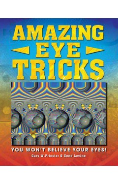 Amazing Eye Tricks Illustrated