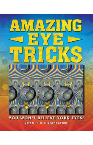 Amazing Eye Tricks Illustrated