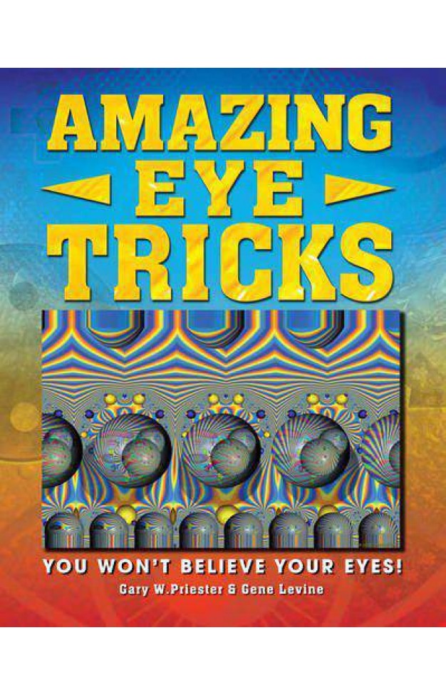 Amazing Eye Tricks Illustrated