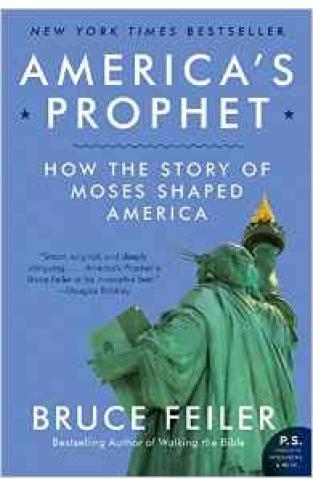 Americas Prophet: Moses And The American Story