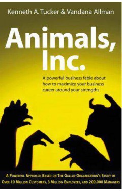 Animals Inc: A Business Parable for the 21st Century