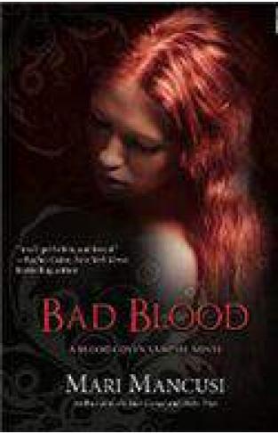 Bad Blood      A Blood Coven Vampire Novel