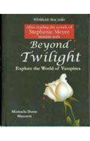 Beyond Twilight Explore The World Of vampire