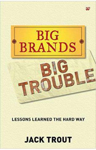 Big Brands Big Trouble  Lessons Learned The Hard Way