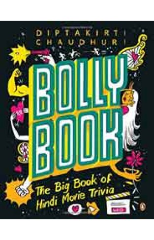 Bolly Book : The Big Book of Hindi Movie Trivia