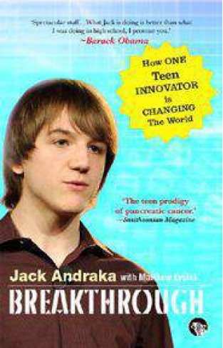 BreakthroughHow One Teen Innovator is Changing the World
