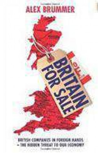 Britain for Sale: British Companies Foreign Ownership