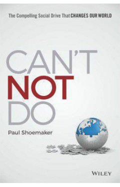 Cant Not Do The Compelling Social Drive that Changes Our World