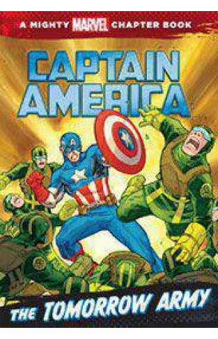 Captain America: The Tomorrow Army: A Marvel Chapter Book