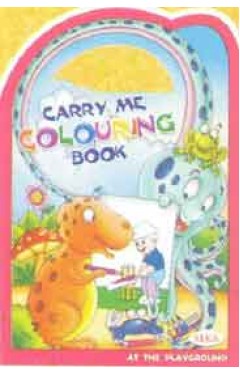 Carry Me Colouring Book At The Playground