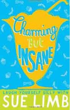Charming But Insane    Laugh Yourself Silly With Sue Limb