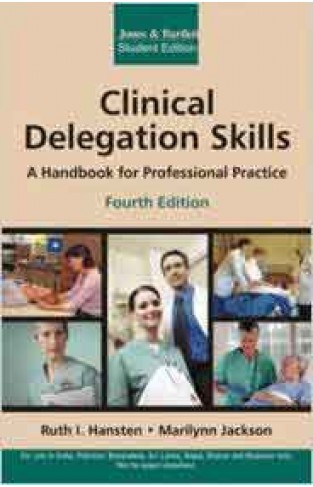 Clinical Delegation Skills : A Handbook for Professional Practice 4 Edition