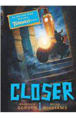 Closer Tunnels Book Four