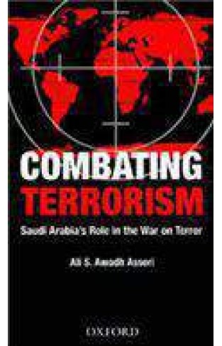 Combating Terrorism: Saudi Arabia's Role in the War on Terror