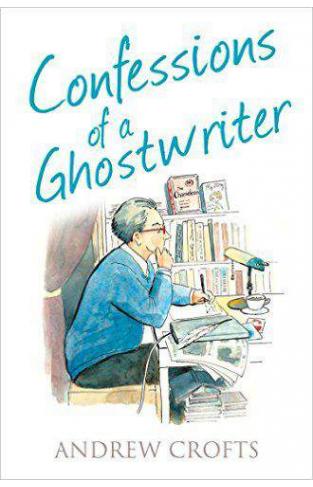 Confessions of a Ghostwriter Confessions Series The Confessions Series
