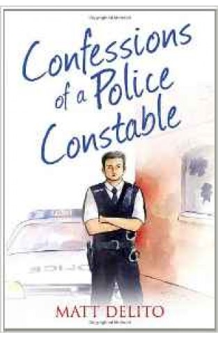 Confessions of a Police Constable