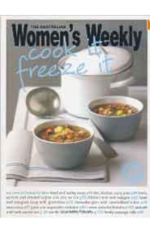 Cook it Freeze it Australian Women`s Weekly Standard