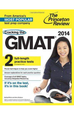 Cracking the GMAT 2014 Edition Graduate School Test Preparation